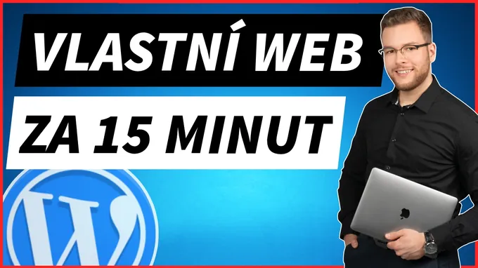 WordPress návod: Tvorba webu za 15 minut
