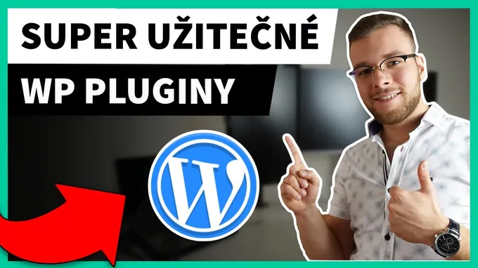 Užitečné WordPress pluginy zdarma, které musíte vyzkoušet